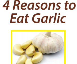 4 Reasons to eat more garlic