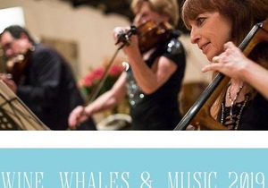 Wine, Whales & Music 2019 Weekend Event