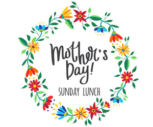 Mother's Day Lunch - 10 May 2020