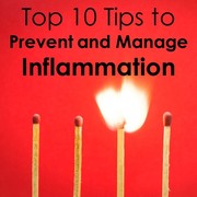 10 Tips to Prevent and Manage INFLAMMATION