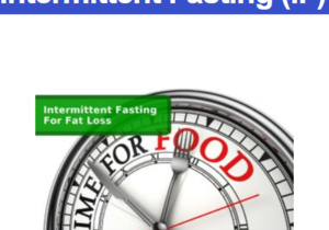 Intermittent Fasting (IF)
