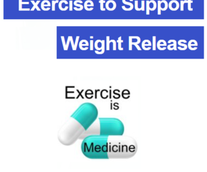 Exercise to Support Weight Release