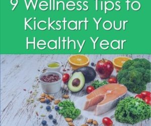 9 Wellness Tips to Kickstart your Healthy Year