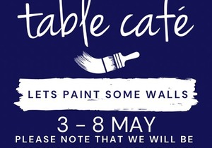 3 - 8 May 2021: Renovations at Table Café