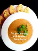 Soup and Herbed Bruschetta - R45