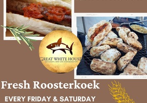 Every Friday & Saturday: Fresh Roosterkoek