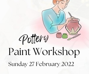 27 February 2022: Pottery Paint Workshop