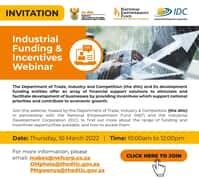 10 March 2022​​​​​​​: Industrial Funding and Incentives Webinar