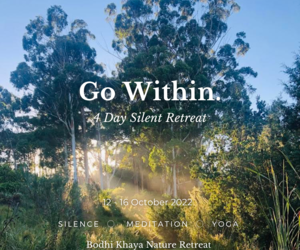 12 - 16 October 2022: 'Go Within' - 4 Day Silent Retreat