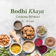 16 - 18 September 2022: Bodhi Khaya Cooking Retreat