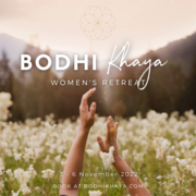 3 - 6 November 2022: Bodhi Khaya Women’s Retreat