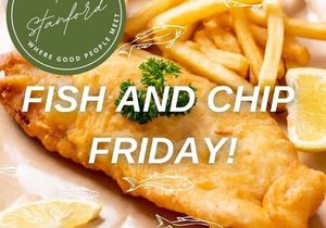Every Friday: Fish and Chips